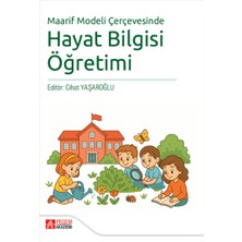 Maarif Modeli Çerçevesinde Hayat Bilgisi Öğretimi