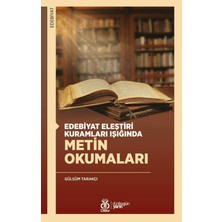 Edebiyat Eleştiri Kuramları Işığında Metin Okumaları