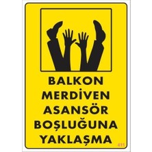 Boşluğa Yaşlaşma Uyarı Levhası 25X35 KOD:411