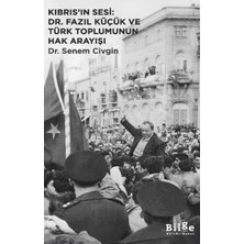 Kıbrıs’ın Sesi: Dr. Fazıl Küçük ve Türk Toplumunun Hak Arayışı
