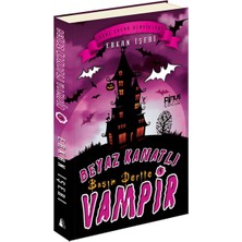 Beyaz Kanatlı Vampir 1 - Başım Dertte