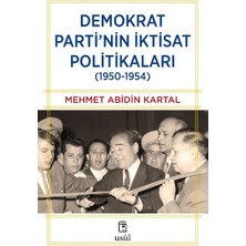 Demokrat Parti’nin Iktisat Politikaları (1950-1954)
