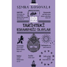 100 Soruda Tarihteki Esrarengiz Olaylar