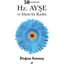 50 Maddede Hz. Ayşe ve Islam’da Kadın