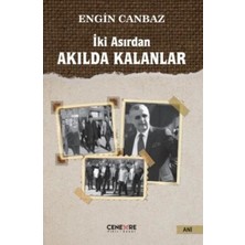 Iki Asırdan Akılda Kalanlar