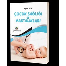 Çocuk Sağlığı ve Hastalıkları