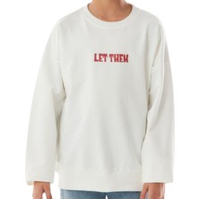 Kız Çocuk Önü Arkası Let Them Yazı Desenli Beyaz Renk Sweatshirt