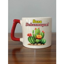 Bana Dokunmayın Yazılı Kırmızı Kulplu Kupa Bardak - Seramik Çay, Kahve Hediyelik Bardağı