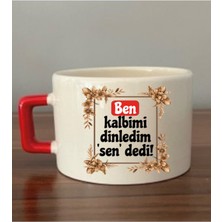 Kalbimi Dinledim Sen Dedi Fincan Kupa Bardak - Seramik Çay, Kahve Hediyelik Bardağı