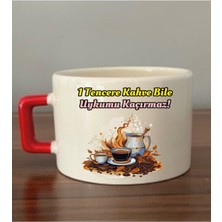 1 Tencere Kahve Bile Uykumu Kaçırmaz Fincan Kupa Bardak - Seramik Çay, Kahve Hediyelik Bardağı
