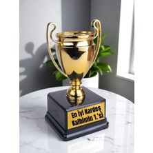 Kardeşe Doğum Günü Hediyesi Ödül Şampiyonluk Kupası Özel