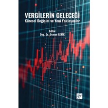 Vergilerin Geleceği Küresel Değişim ve Yeni Yaklaşımlar