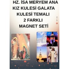 Hz. Isa Meryem Ana Kız Kulesi Galata Kulesi Temalı 2 Farklı Magnet Seti
