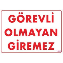 Wovna Görevli Olmayan Giremez Levhası 25X35 KOD:1408
