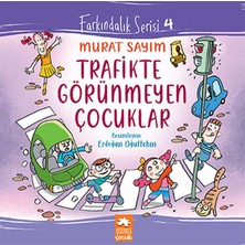 Kitabevimden Farkındalık Serisi 4 - Trafikte Görünmeyen Çocuklar