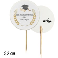 TM Tasarım Mağazası 20 Adet  Ilk Mezuniyetim Ama Son Değil Mezuniyet Baskılı Kürdan 6,5 cm