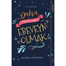 Aksiyon Global Daha Mutlu Bir Ebeveyn Olmak