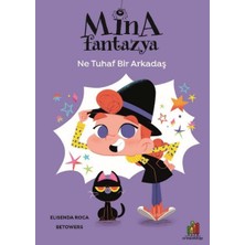 Aksiyon Global Mina Fantazya - Ne Tuhaf Bir Arkadaş