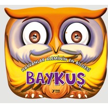 Aksiyon Global Hayvanlar Aleminin En Bilgesi : Baykuş