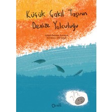 Aksiyon Global Küçük Çakıl Taşının Denize Yolculuğu