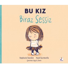 Aksiyon Global Bu Kız Biraz Sessiz
