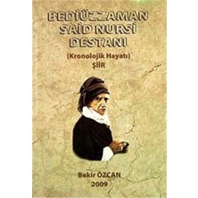 Bizim Büro Basımevi Bediüzzaman Said Nursi Destanı & Kronolojik Hayatı Şiir