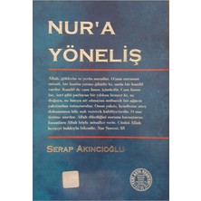 Yeni Asya Neşriyat Nur'a Yöneliş