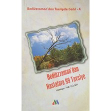 Moralite Yayınları Bediüzzaman'dan Hastalara 99 Tavsiye