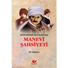 Yeni Asya Neşriyat Bediüzzaman Said Nursî’nin Manevî Şahsiyeti