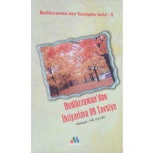 Moralite Yayınları Bediüzzaman'dan Ihtiyarlara 99 Tavsiye