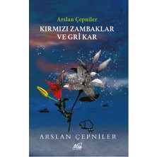 Senson Kırmızı Zambaklar ve Gri Kar