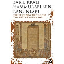 Aksiyon Global Babil Kralı Hammurabi’nin Kanunları - Tablet Çözümlerine Göre Tam Metin Kanunname
