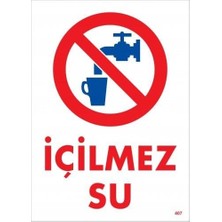 Içilmez Su Uyarı Levhası 25X35 KOD:407