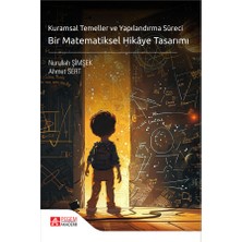 Pegem Akademi Yayıncılık Kuramsal Temeller ve Yapılandırma Süreci Bir Matematiksel Hikaye