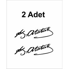 Sticker Dizayn Atatürk Imza Sticker -   (2 Adet )Mustafa Kemal Atatürk Imza Araba Oto Motosiklet Karavan Sticker 00016