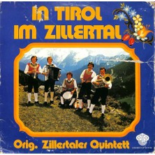 In Tirol Im Zillertal  - Orig.zillertaler Quintett Lp (108.5) PLK17564
