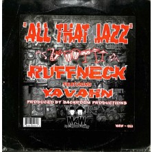 Ruffneck Featuring Yavahn – All That Jazz 1997 House, Garage House (108.5) PLK17695