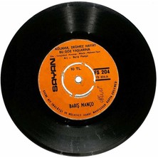 Barış Manço - Ağlama Değmez Hayat Bu Göz Yaşlarına  Kirpiklerin Ok Ok Eyle Plak (107)  PLK20014