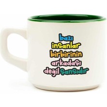 Tasarım Bazı Insanlar Birbirinin Arkadaşı Değil Şansıdır Beyaz Venüs Kupa - Hediye Seramik Kupa
