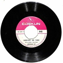 Şükran Ay - Karşılıksız Aşk Olmaz  Hayatta Kimsesiz Kalmak Da Varmış  Plak (107.5) PLK21300