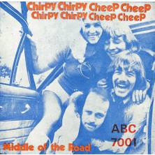 Middle Of The Road - Chirpy Chirpy Cheep Cheep *plak Kabı* (Dönem Baskı)  PLK12370