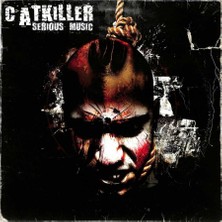 Catkiller – Serious Music (2008 - Hollanda) Speedcore, Hardcore, Industrial