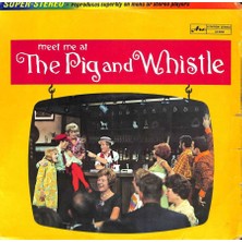 Meet Me At The Pig And Whistle Canada Lp (109) PLK17798