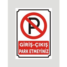 Çıkış Park Etmeyiniz Uyarı Ikaz Levhası Aliminyum Levha
