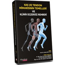 Hipokrat Kitabevi Kas ve Tendon Mimarisinin Temelleri ve Klinik Egzersiz Rehberi