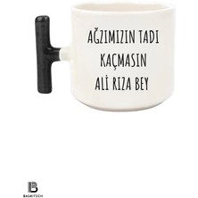 Ağzımızın Tadı Kaçmasın Ali Rıza Bey Baskılı T Kulp Kupa Bardak