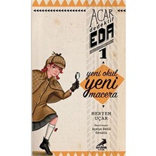 Erdem Yayınları Yeni Okul Yeni Macera - Acar Dedektif Eda 1