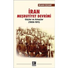 Iran Meşrutiyet Devrimi - Güçler ve Amaçlar (1906-1911)