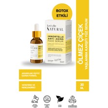 Let's Be NATURAL Let’s Be Natural Ölmez Çiçek Yüz Serumu 30 ml – Yaşlanma ve Kırışıklık Karşıtı, Nemlendirici, İnce Çizgi Bakım Serumu