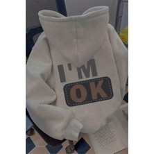 Oksit I'm Ok Sırt Baskılı Içi Pamuklu Unisex Sweatshirt